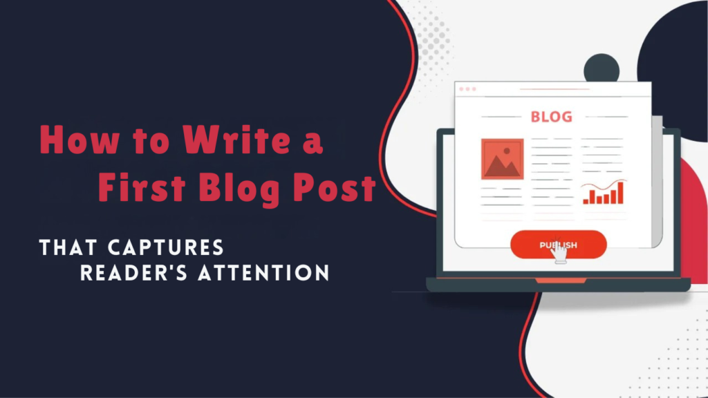 how to write a first blog post